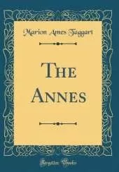The Annes (Classic Reprint)