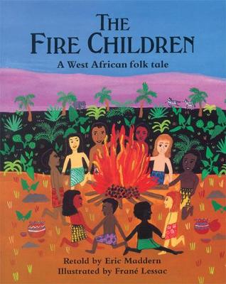 The  Fire Children: A West African Folk Tale