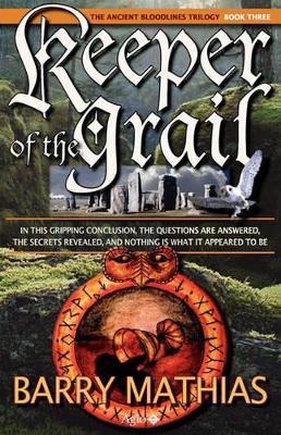 Keeper of the Grail: Book 3 of The Ancient Bloodlines Trilogy