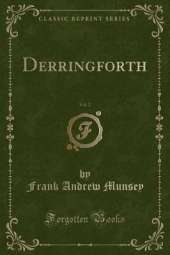 Derringforth, Vol. 2 (Classic Reprint)