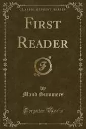 First Reader (Classic Reprint)