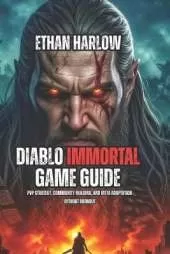 Diablo Immortal Game Guide: PvP Strategy, Community Building, and Meta Adaptation Without Burnout
