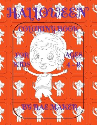 Halloween Coloring Book for Kids Ages 4 8
