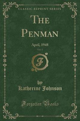 The Penman, Vol. 1: April, 1948 (Classic Reprint)