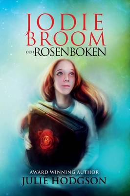 Jodie Broom Och Rosenboken