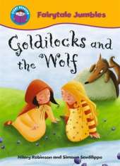 Start Reading: Fairytale Jumbles: Goldilocks and the Wolf