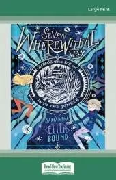 Seven Wherewithal Way Across the Ice and Into the Jungle: Seven Wherewithal Way: Book 2