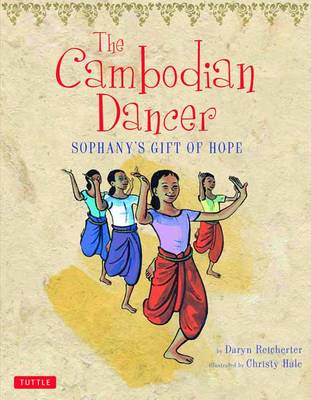 The Cambodian Dancer: Sophany's Gift of Hope