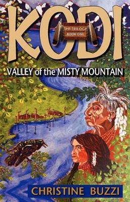 Valley of the Misty Mountains: Book One of the Kodi Trilogy