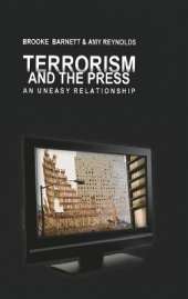 Terrorism and the Press: An Uneasy Relationship