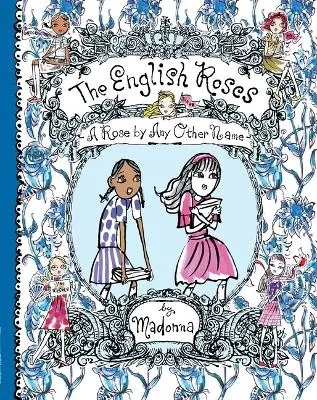 A ROSE BY ANY OTHER NAME: THE ENGLISH ROSES
