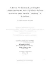Literacy for Science: Exploring the Intersection of the Next Generation Science Standards and Common Core for Ela Standards: A Workshop Summary
