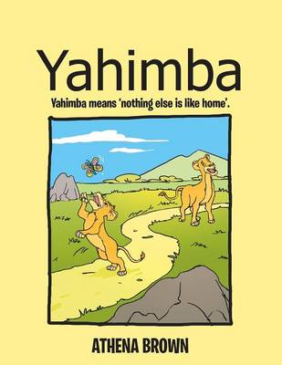 Yahimba: Yahimba Means 'Nothing Else Is Like Home'.