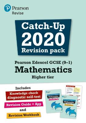 Pearson REVISE Edexcel GCSE (9-1) Mathematics Higher Catch-up Revision Pack: for home learning, 2022 and 2023 assessments and exams