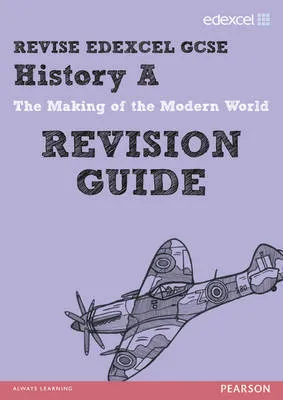 Revise Edexcel: GCSE History a Modern World History Revision Guide - Print and Digital Pack