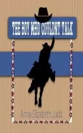 The Boy Who Couldn't Talk: Haystack Chronicles
