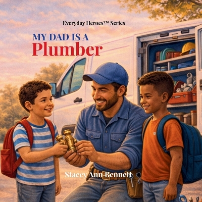 My Dad is a Plumber