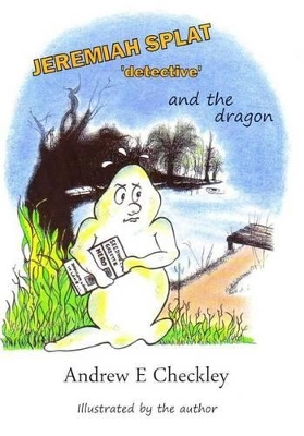 Jeremiah Splat, 'Detective' and the Dragon