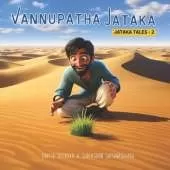 Vannupatha Jataka: Jataka Tales -2