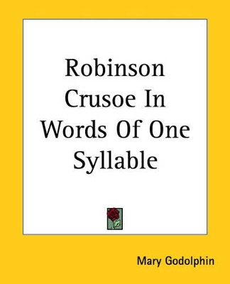 Robinson Crusoe In Words Of One Syllable