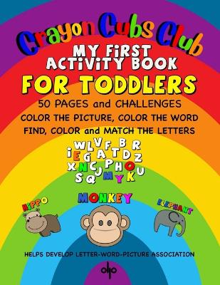 My First Activity Book: Crayon Cubs Club