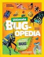 Ultimate Bug-opedia: The Fact-Packed Insect Encyclopedia