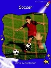 Red Rocket Readers: Fluency Level 3 Non-Fiction Set A: Soccer (Reading Level 19/F&P Level K)