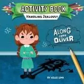 Activity Book: Handling Jealousy: Along Came Oliver