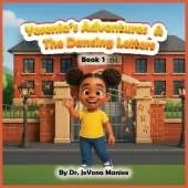Yesenia's Adventures & The Dancing Letters