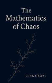 The Mathematics of Chaos