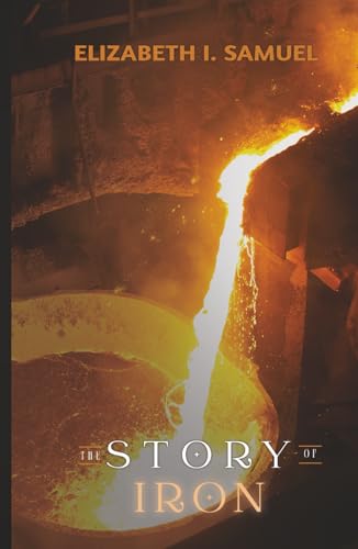 The Story of Iron