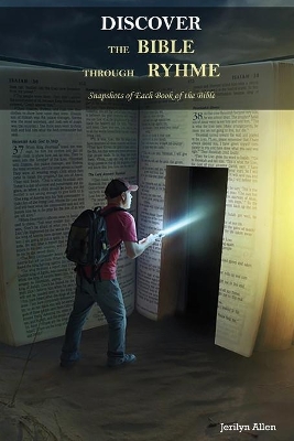 Discover The Bible Through Rhyme: Snapshots of Each Book of the Bible