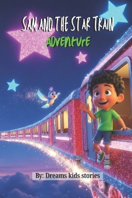 Sam and the Star Train Adventure
