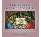 In Celebration of Wholeness - The Last Supper: Reflections for Prayer and Celebrations