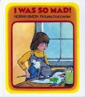 I Was So Mad