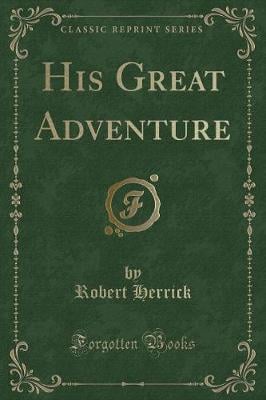 His Great Adventure (Classic Reprint)