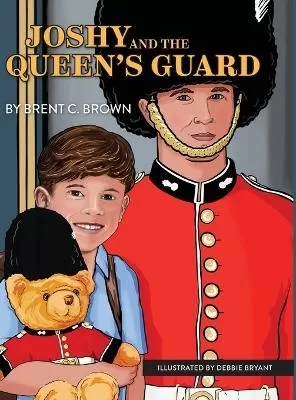 Joshy and the Queen's Guard: A Trip to London