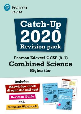 Pearson REVISE Edexcel GCSE (9-1) Combined Science Higher tier Catch-up Revision Pack: for home learning, 2022 and 2023 assessments and exams