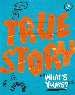 True Story: What's Yours?