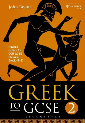 Greek to GCSE: Part 2: Revised edition for OCR GCSE Classical Greek (9–1)