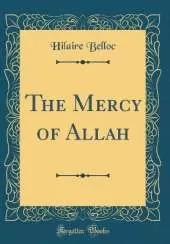 The Mercy of Allah (Classic Reprint)