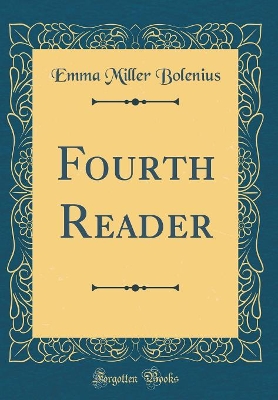 Fourth Reader (Classic Reprint)