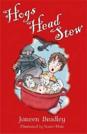 Hogs Head Stew: -it's a recipe for disaster