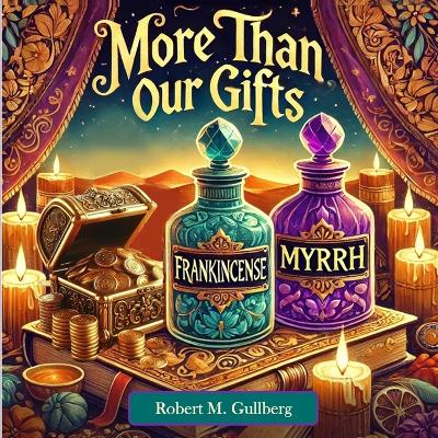 More Than Our Gifts