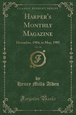 Harper's Monthly Magazine, Vol. 110: December, 1904, to May, 1905 (Classic Reprint)