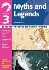 Year 3 Myths and Legends: Teachers' Resource for Guided Reading