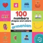 100 numbers, shapes and colors in armenian: Bilingual picture book for kids: english / armenian with pronunciations
