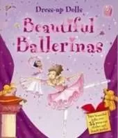 Beautiful Ballerinas: Dress Up Dolls