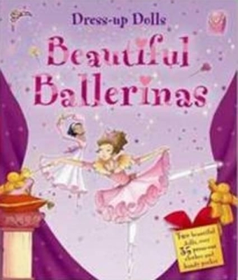 Beautiful Ballerinas: Dress Up Dolls