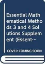 Essential Mathematical Methods 3 and 4 Solutions Supplement